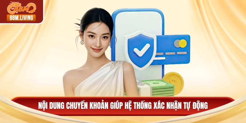 Hướng Dẫn Nạp Tiền 88m Qua Ví Momo Nhanh Chóng Nhất 2026 3 Nội dung chuyển khoản giúp hệ thống xác nhận tự động